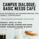 Basic Needs Cafe Campus Dialog Flyer
